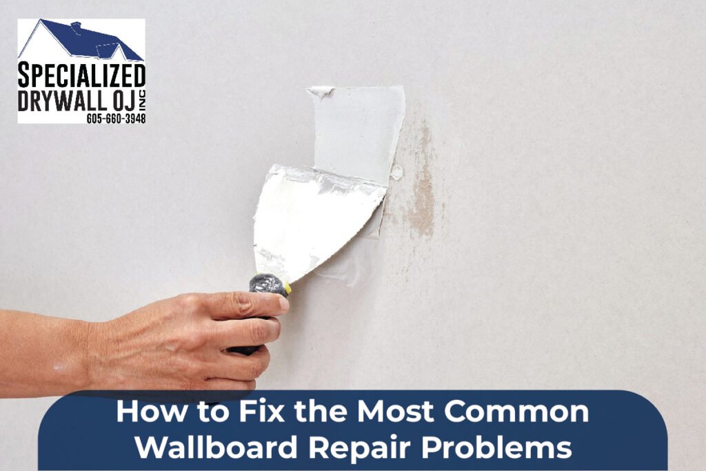Wallboard Repair Problems