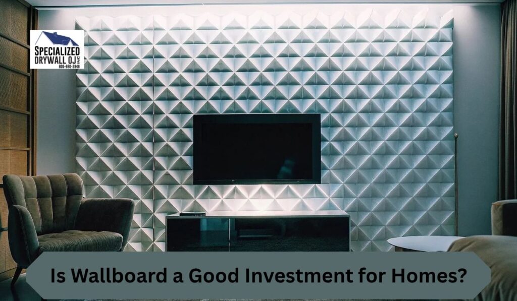 Is Wallboard a Good Investment for Homes?